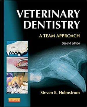 Veterinary Dentistry A Team Approach 2Nd Edition