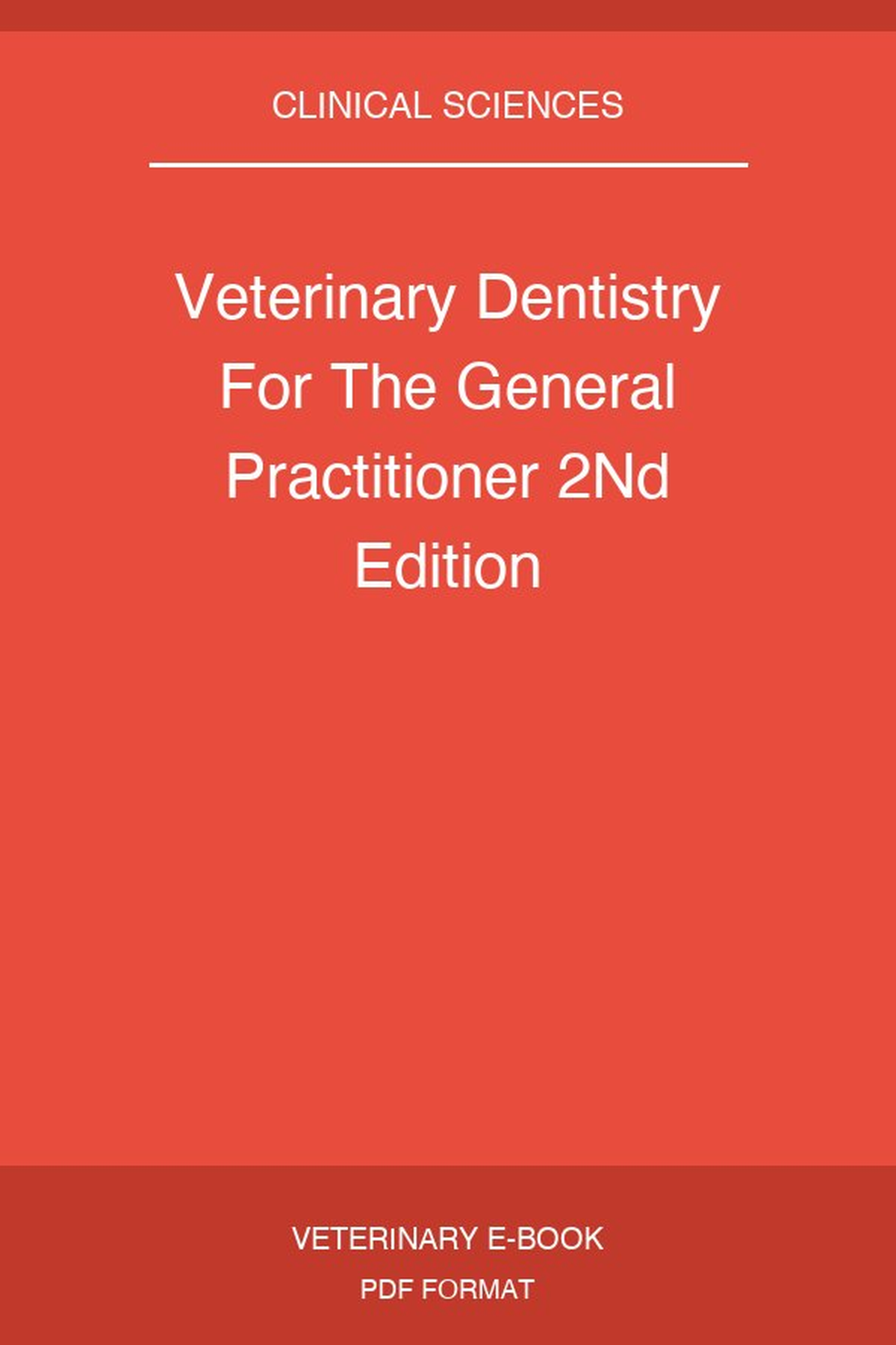 Veterinary Dentistry For The General Practitioner 2nd Edition