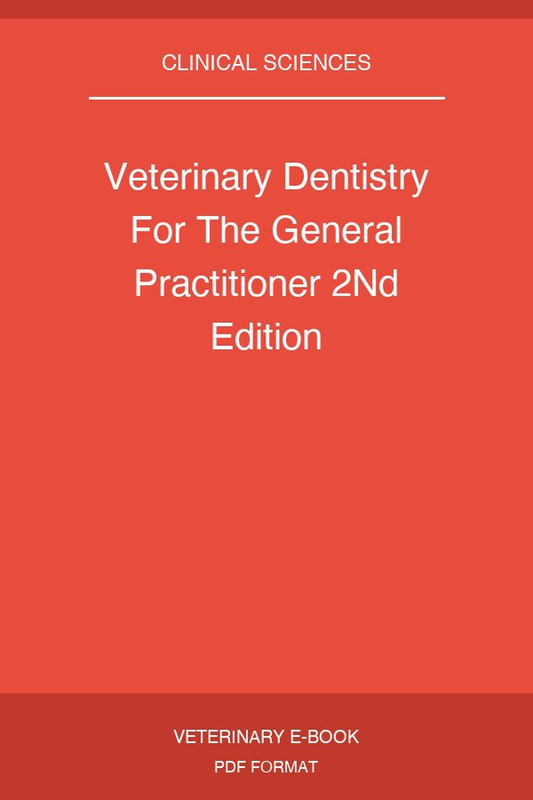 Veterinary Dentistry For The General Practitioner 2nd Edition