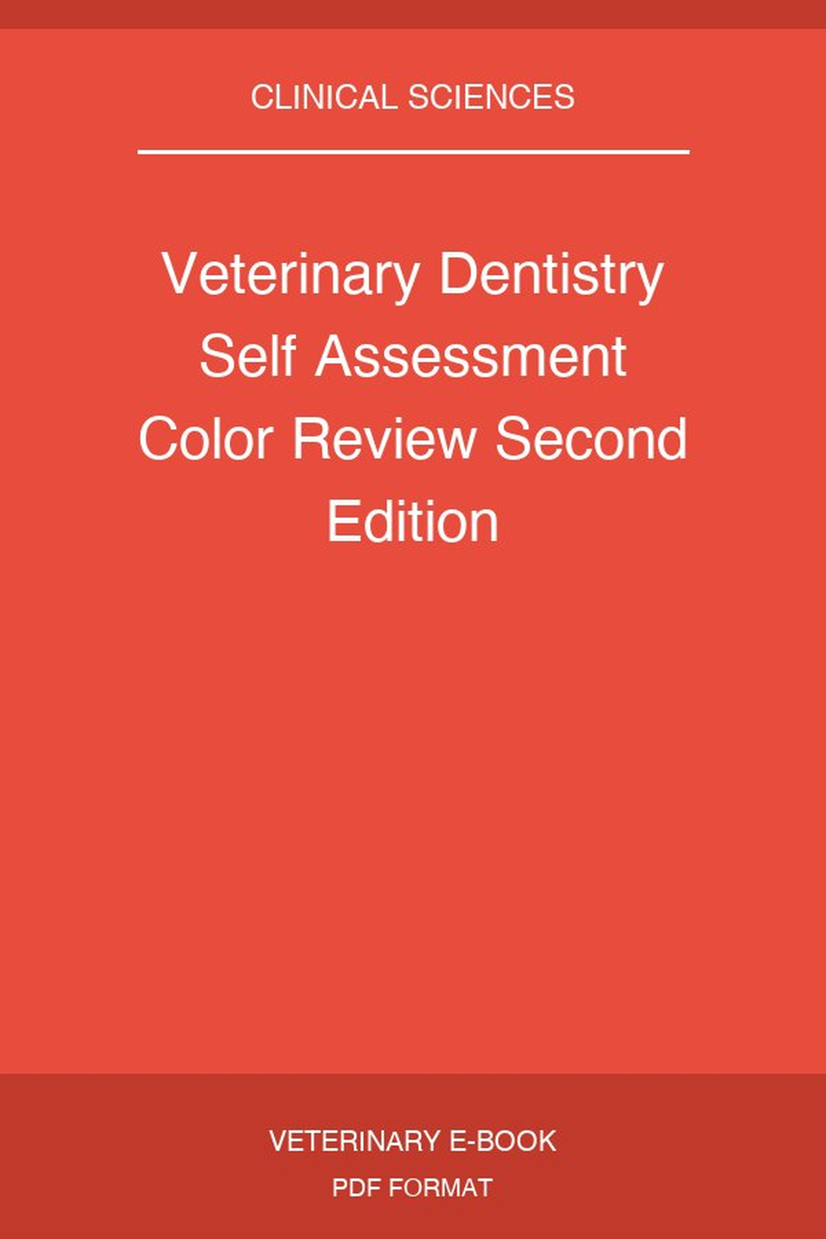 Veterinary Dentistry Self Assessment Color Review Second Edition