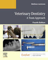Veterinary Dentistry, A Team Approach, 2nd Edition