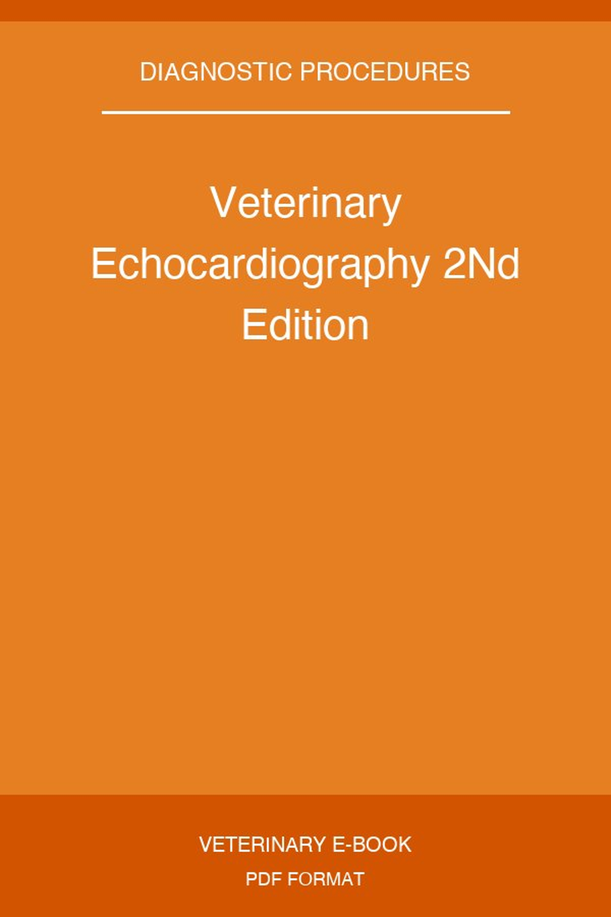 Veterinary Echocardiography 2nd Edition