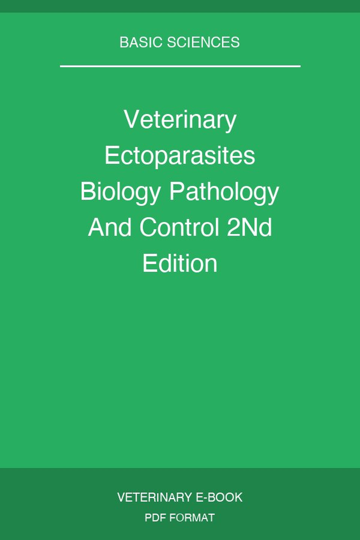 Veterinary Ectoparasites Biology Pathology And Control 2Nd Edition
