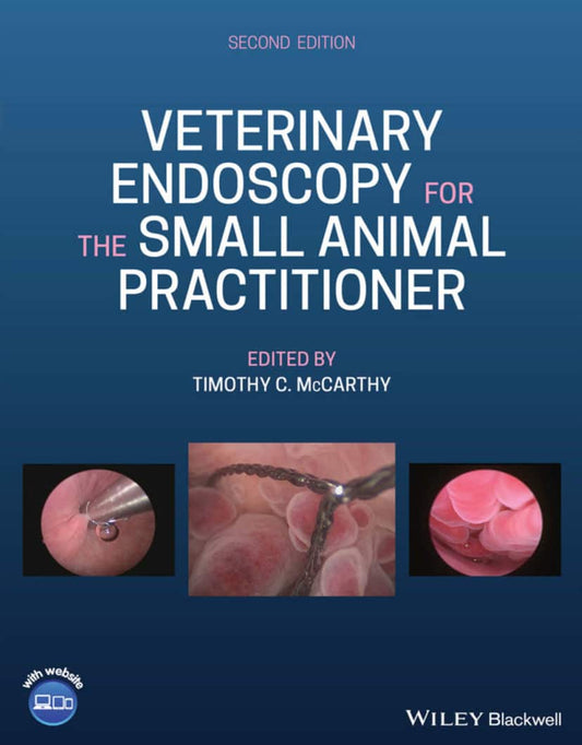 Veterinary Endoscopy For The Small Animal Practitioner 2Nd Edition