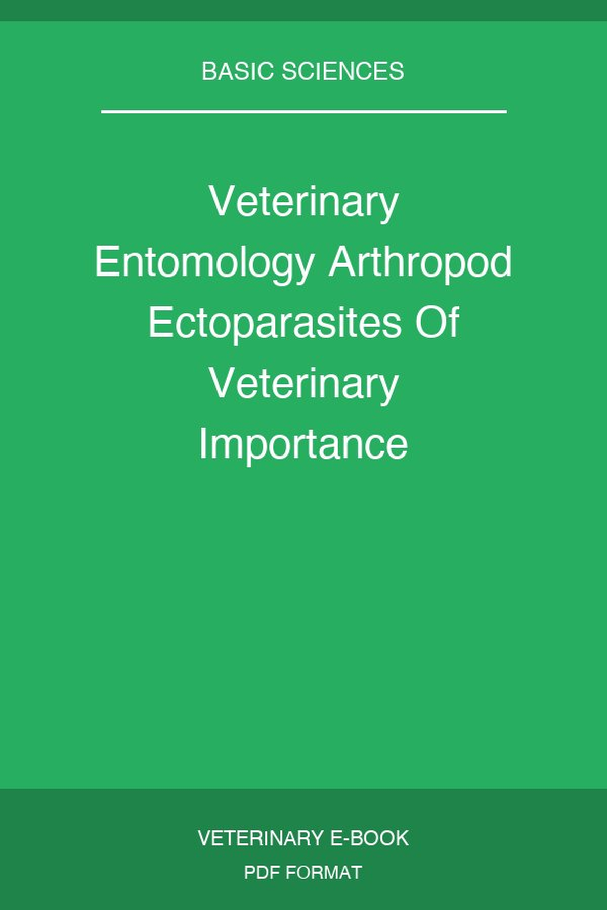 Veterinary Entomology Arthropod Ectoparasites Of Veterinary Importance