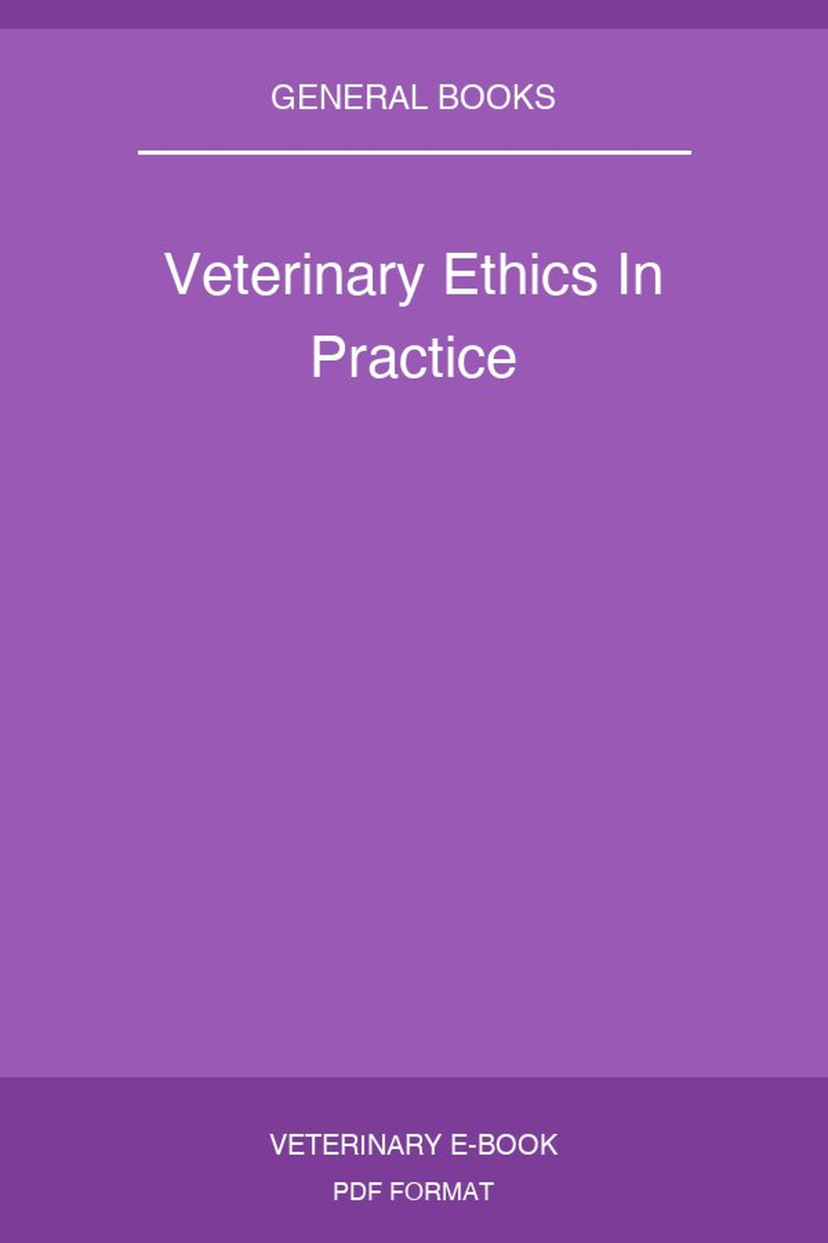 Veterinary Ethics In Practice