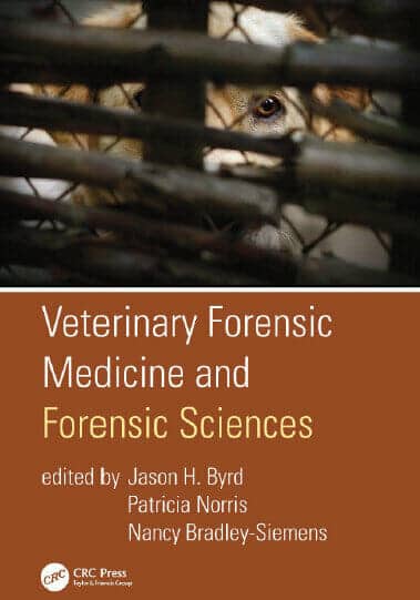 Veterinary Forensics Medicine And Forensics Sciences