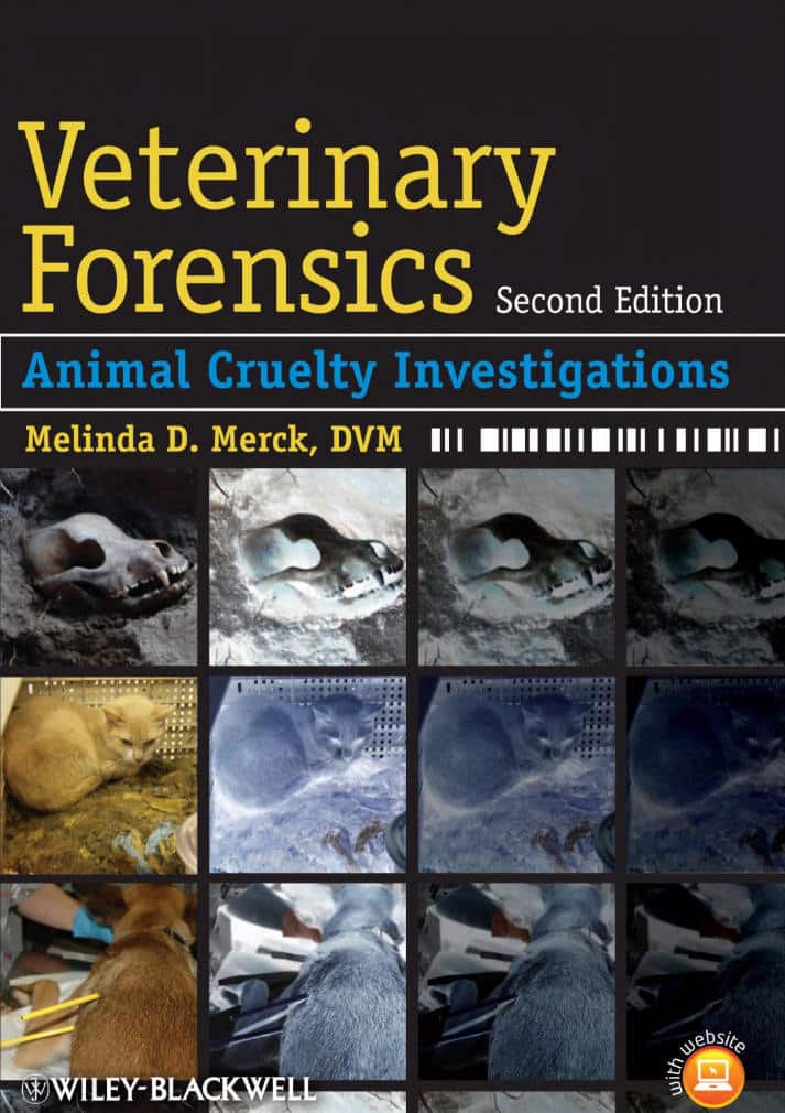 Veterinary Forensics — Animal Cruelty Investigations, 2nd Edition