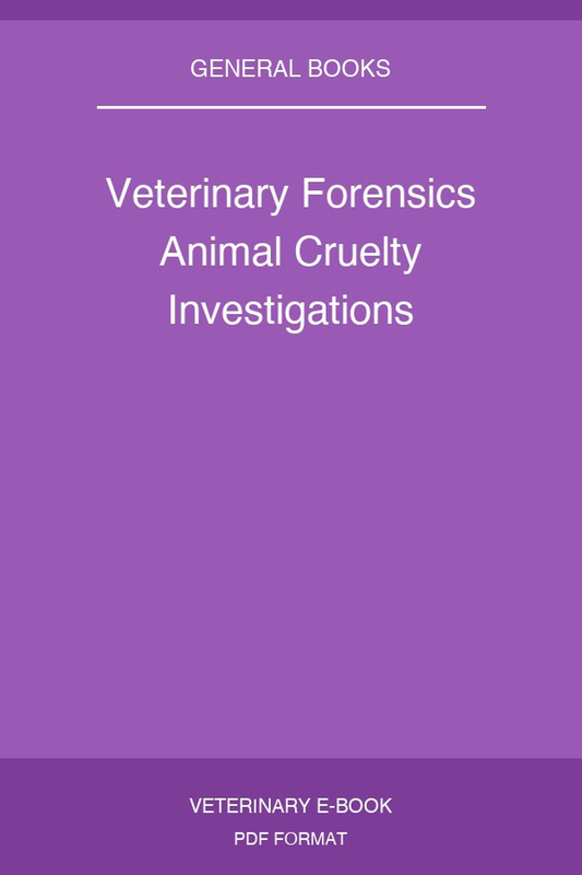 Veterinary Forensics Animal Cruelty Investigations
