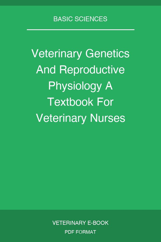 Veterinary Genetics And Reproductive Physiology A Textbook For Veterinary Nurses And Technicians