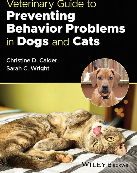 Veterinary Guide To Preventing Behavior Problems In Dogs And Cats