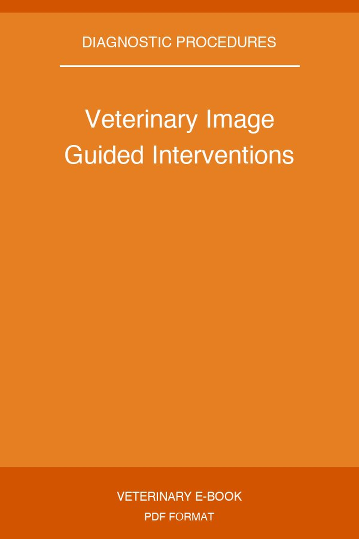 Veterinary Image Guided Interventions