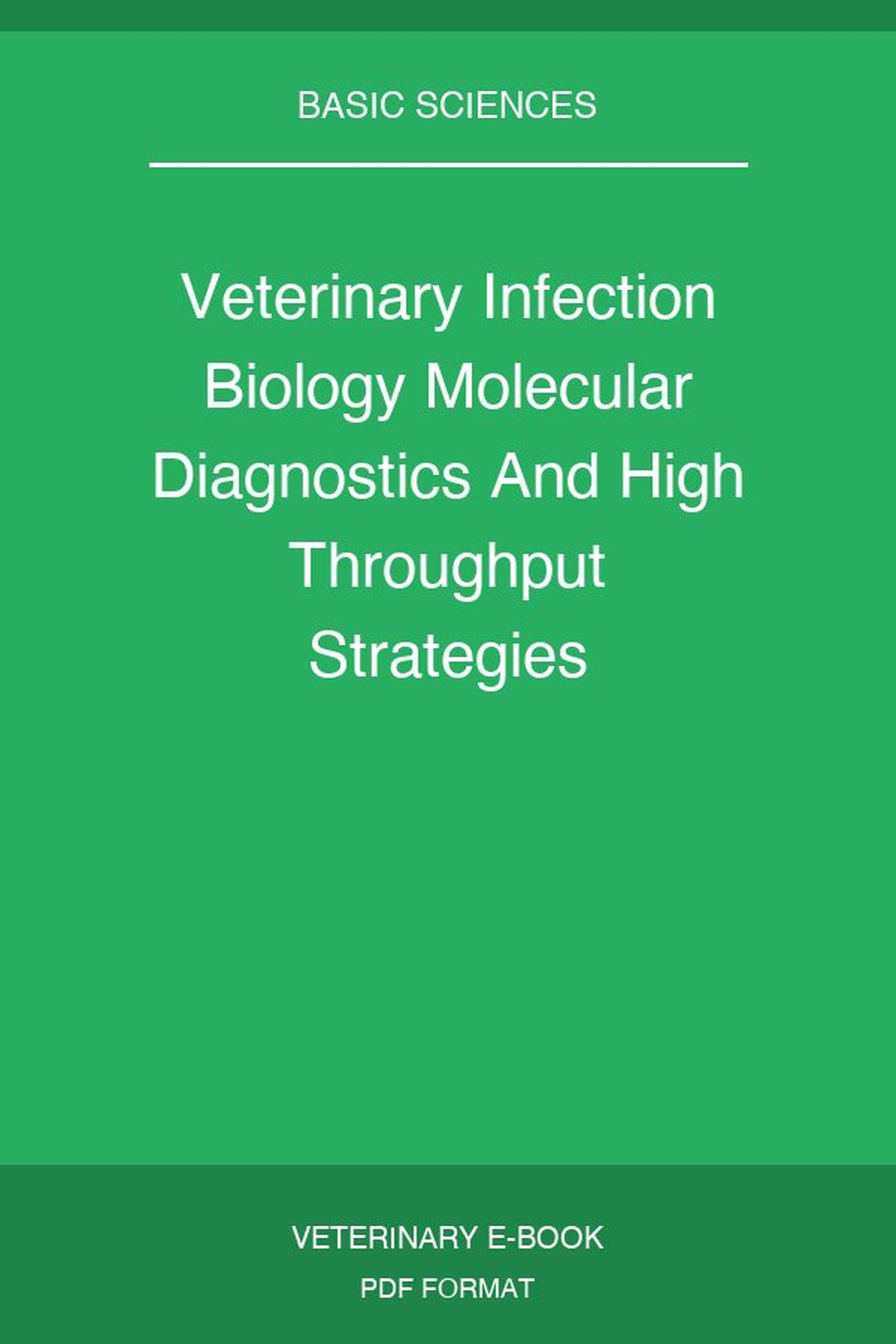 Veterinary Infection Biology Molecular Diagnostics And High Throughput Strategies