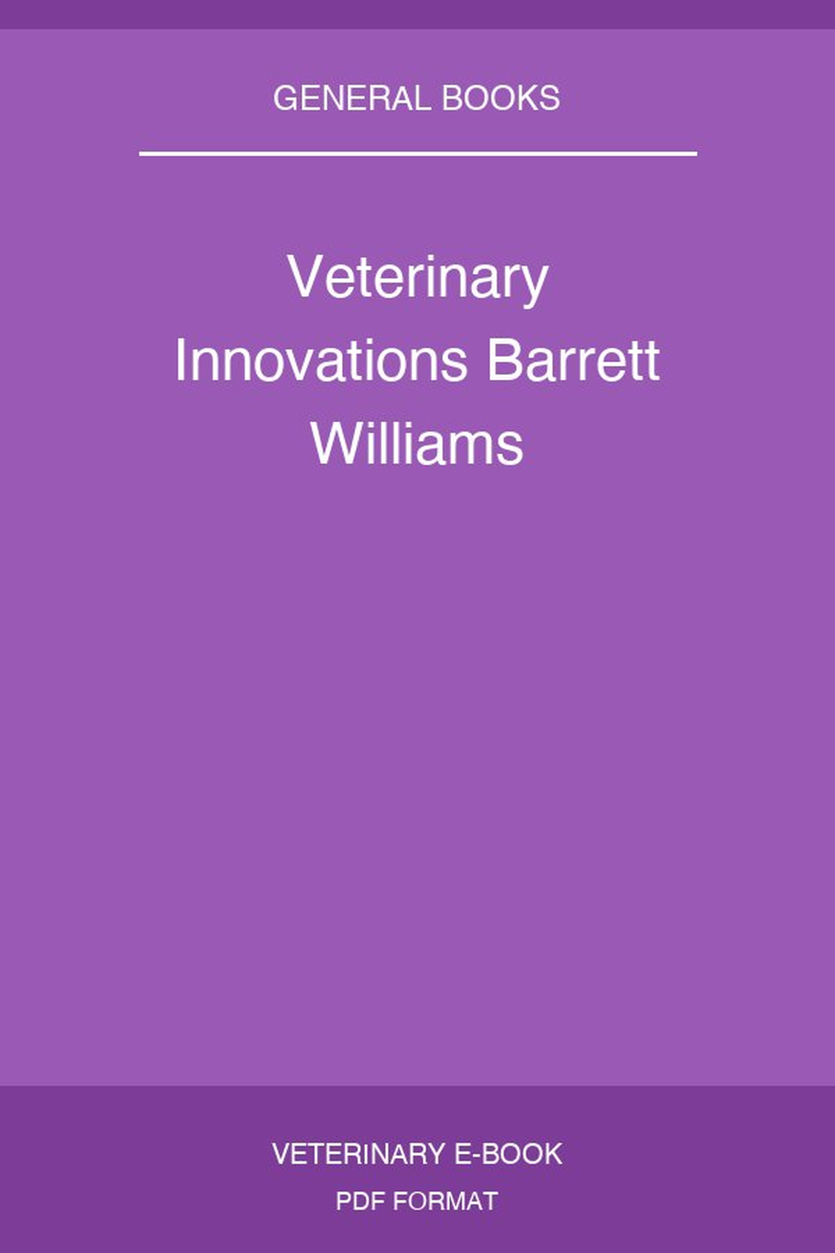 Veterinary Innovations Barrett Williams