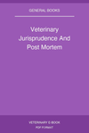 Veterinary Jurisprudence And Post Mortem