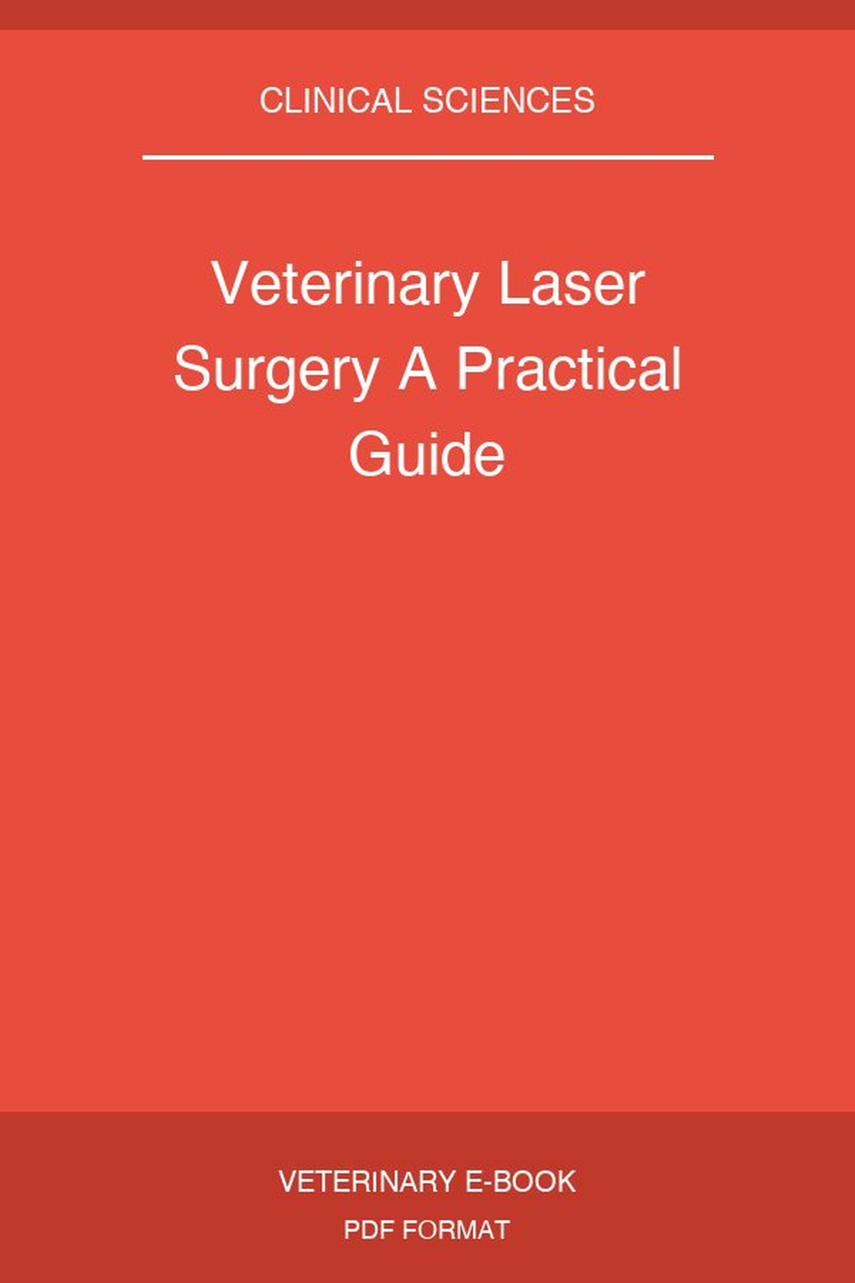 Veterinary Laser Surgery A Practical Guide