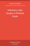Veterinary Laser Surgery A Practical Guide
