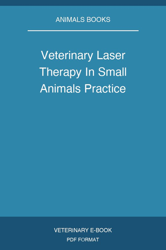 Veterinary Laser Therapy In Small Animals Practice