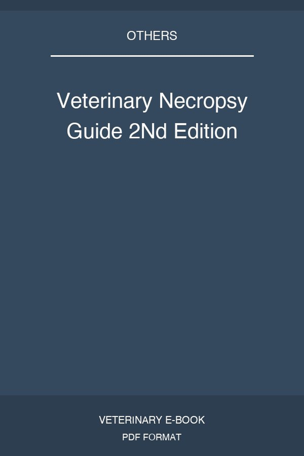 Veterinary Necropsy Guide 2Nd Edition