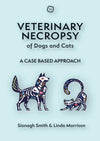 Veterinary Necropsy Of Dogs And Cats A Case Based Approach