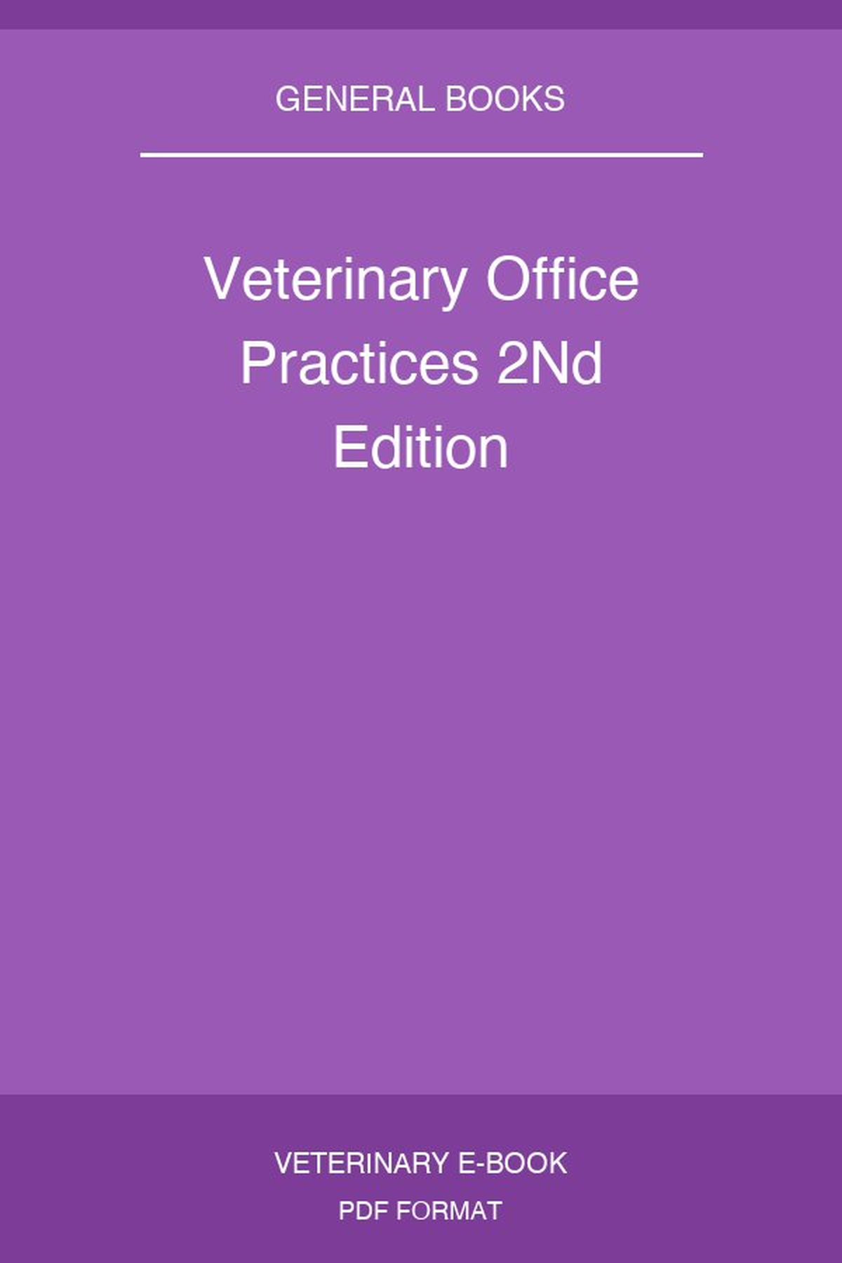 Veterinary Office Practices 2nd Edition