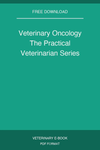 Veterinary Oncology The Practical Veterinarian Series