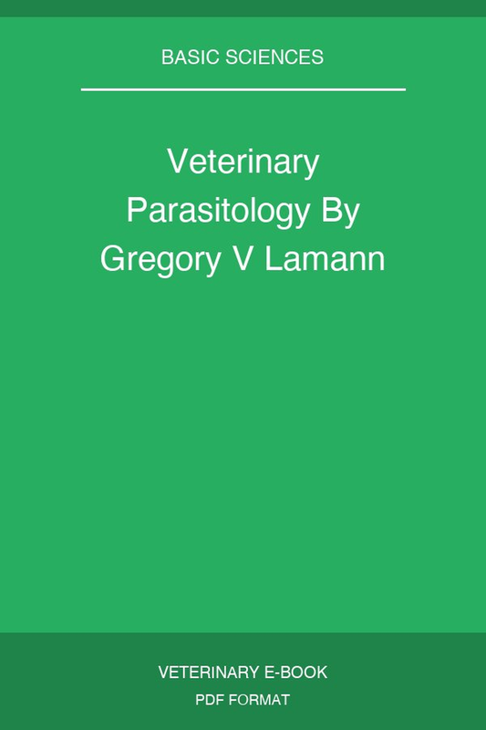 Veterinary Parasitology By Gregory V Lamann