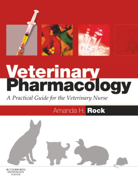 Veterinary Pharmacology A Practical Guide For The Veterinary Nurse 1St Edition — front cover