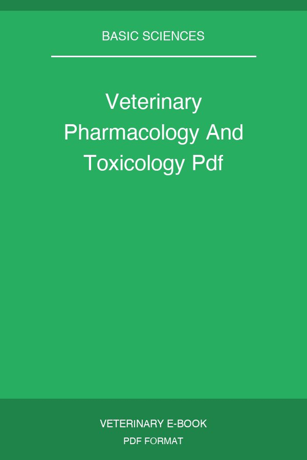 Veterinary Pharmacology And Toxicology