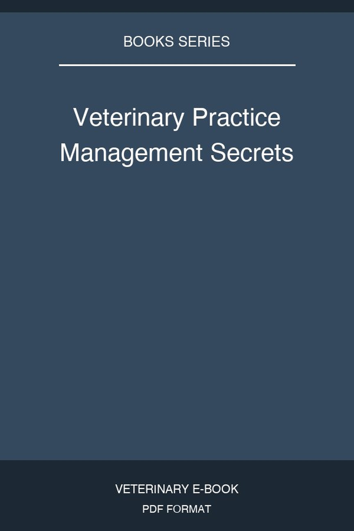 Veterinary Practice Management Secrets
