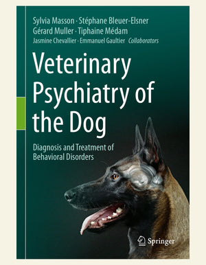 Veterinary Psychiatry Of The Dog Diagnosis And Treatment Of Behavioral Disorders