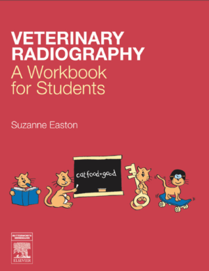 Veterinary Radiography, A Workbook for Students