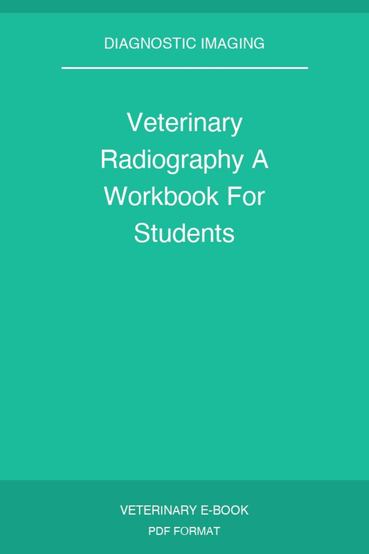 Veterinary Radiography A Workbook For Students