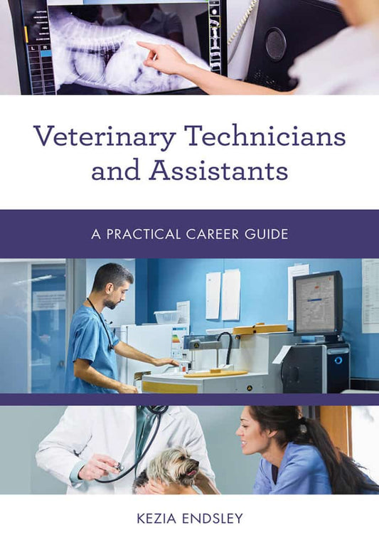Veterinary Technicians and Assistants: a Practical Career Guide - Cover