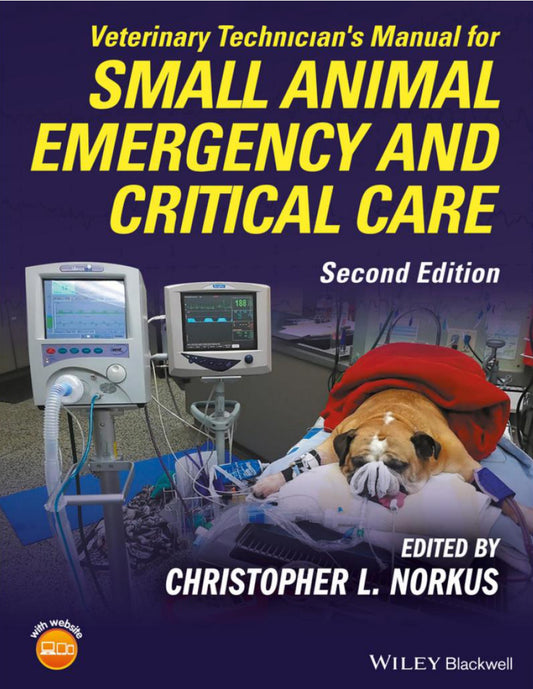 Veterinary Technicians Manual For Small Animal Emergency And Critical Care 2Nd Edition