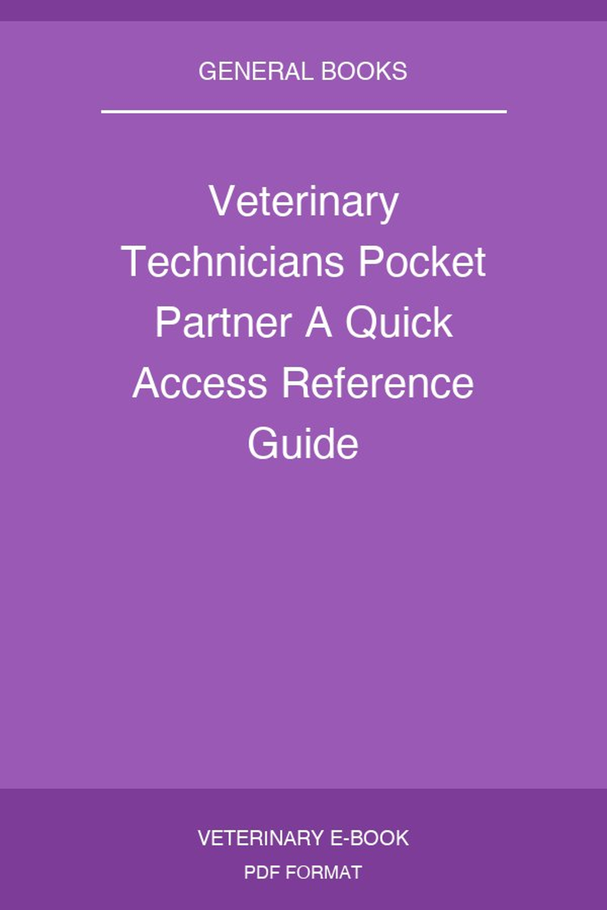 Veterinary Technicians Pocket Partner A Quick Access Reference Guide
