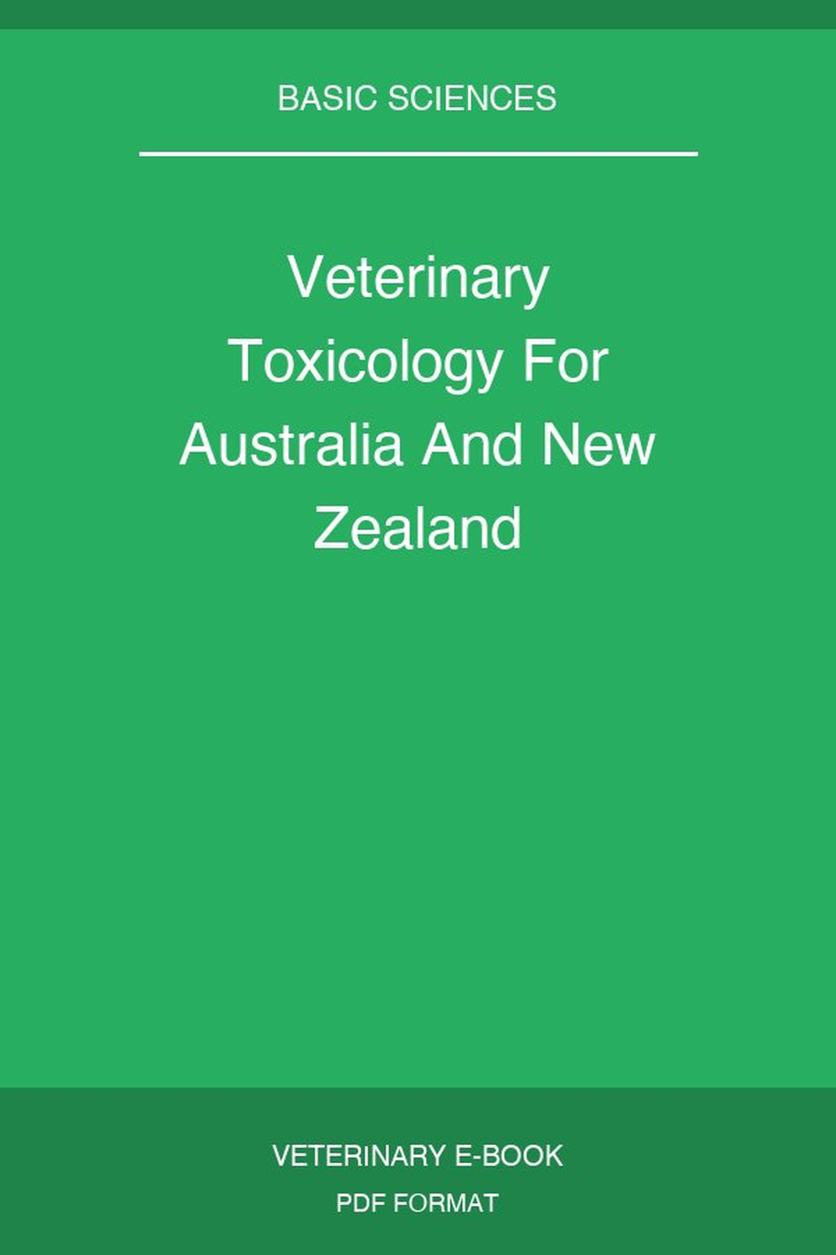 Veterinary Toxicology For Australia And New Zealand