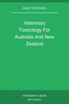Veterinary Toxicology For Australia And New Zealand