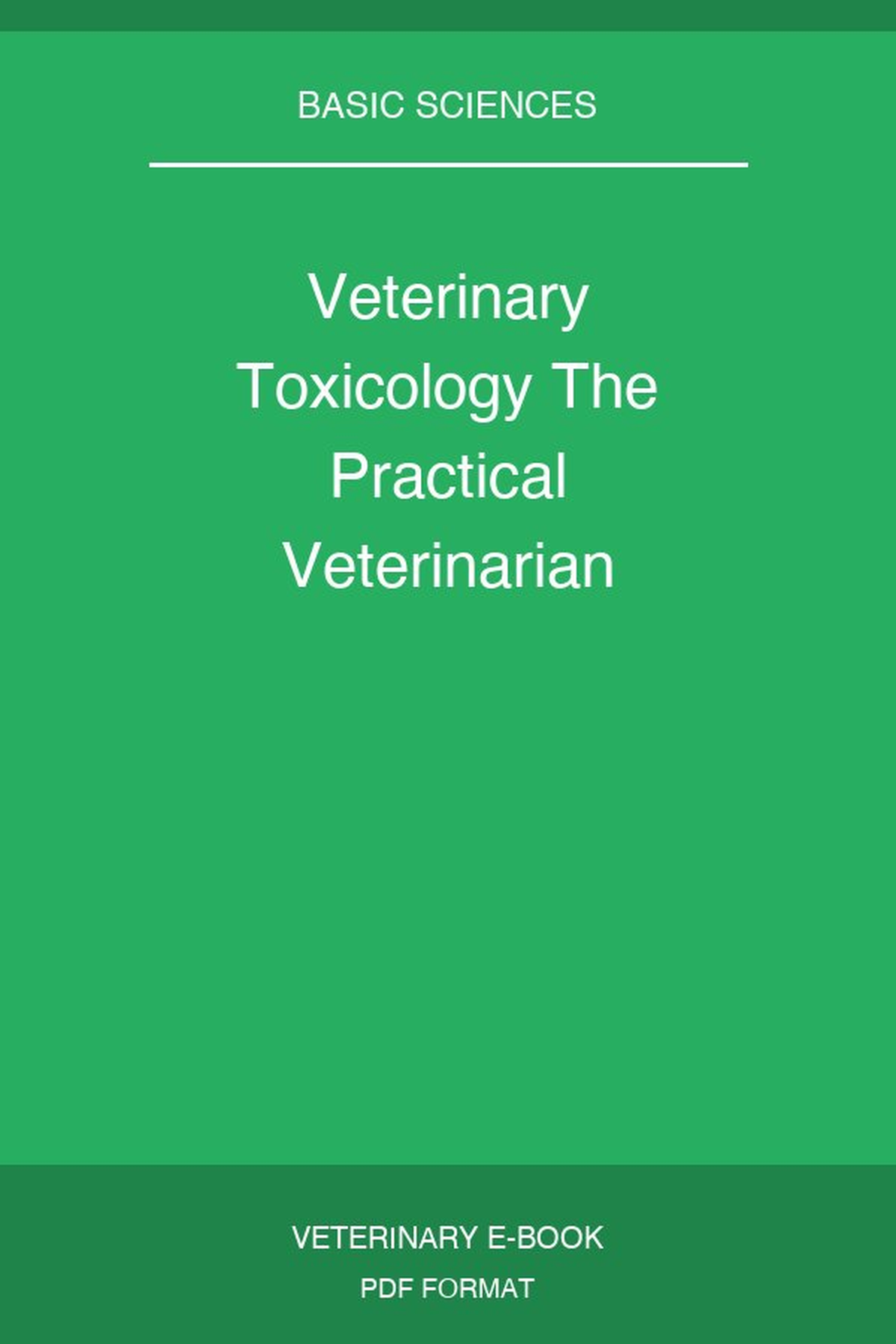 Veterinary Toxicology The Practical Veterinarian