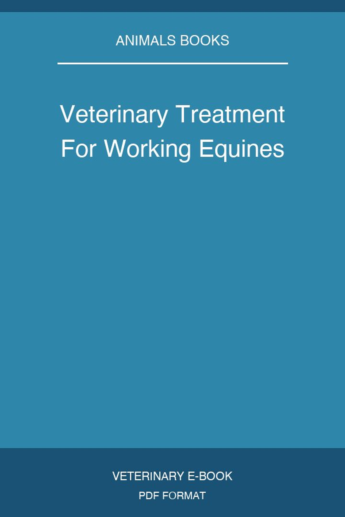 Veterinary Treatment For Working Equines