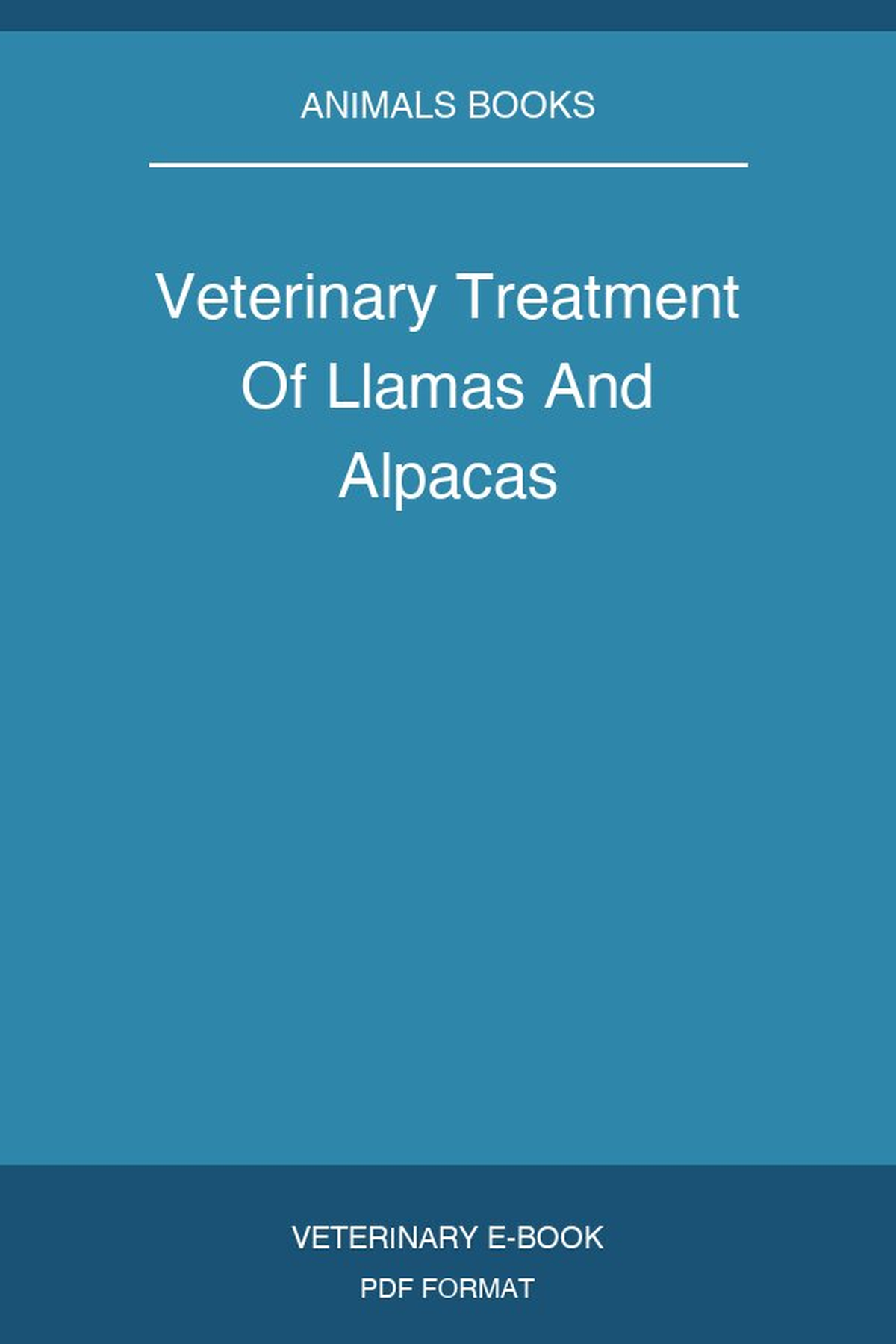 Veterinary Treatment Of Llamas And Alpacas