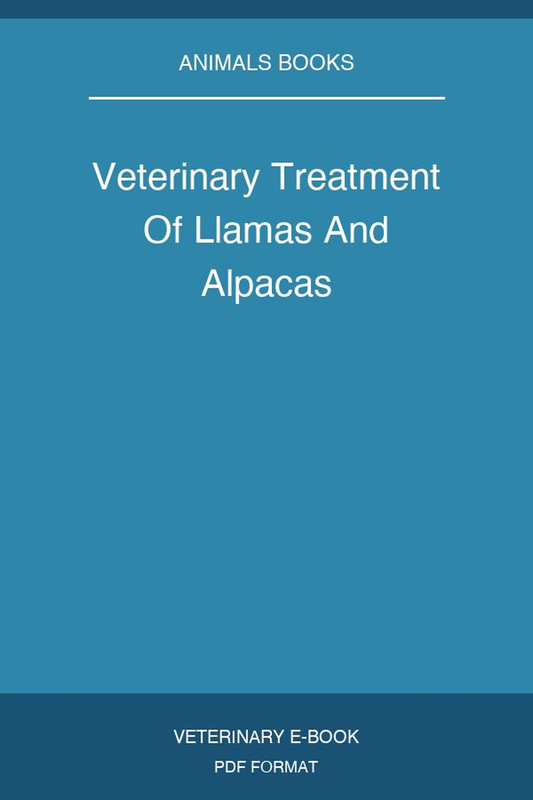 Veterinary Treatment Of Llamas And Alpacas