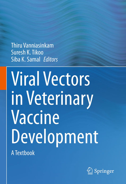 Viral Vectors In Veterinary Vaccine Development A Textbook