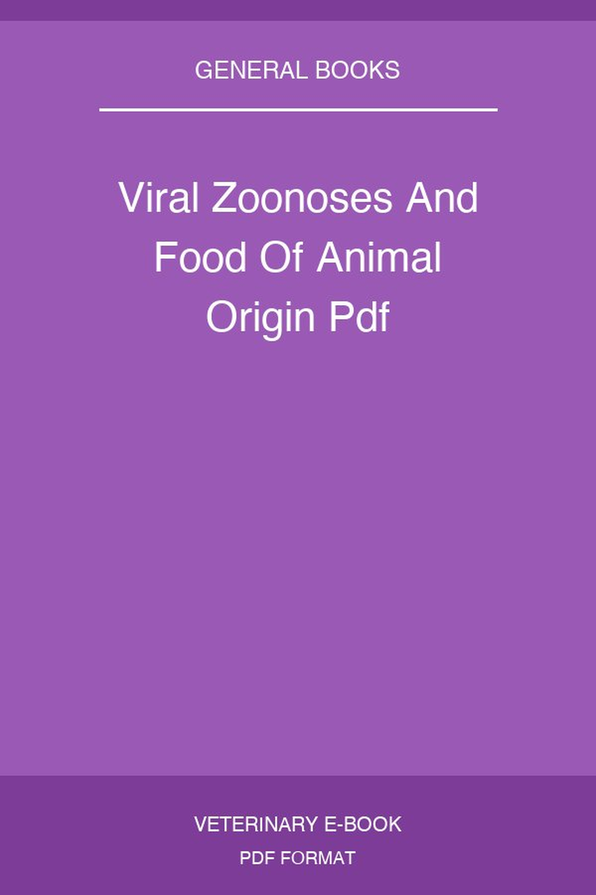 Viral Zoonoses And Food Of Animal Origin Pdf