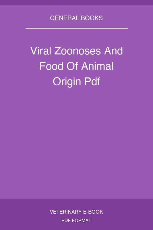 Viral Zoonoses And Food Of Animal Origin Pdf