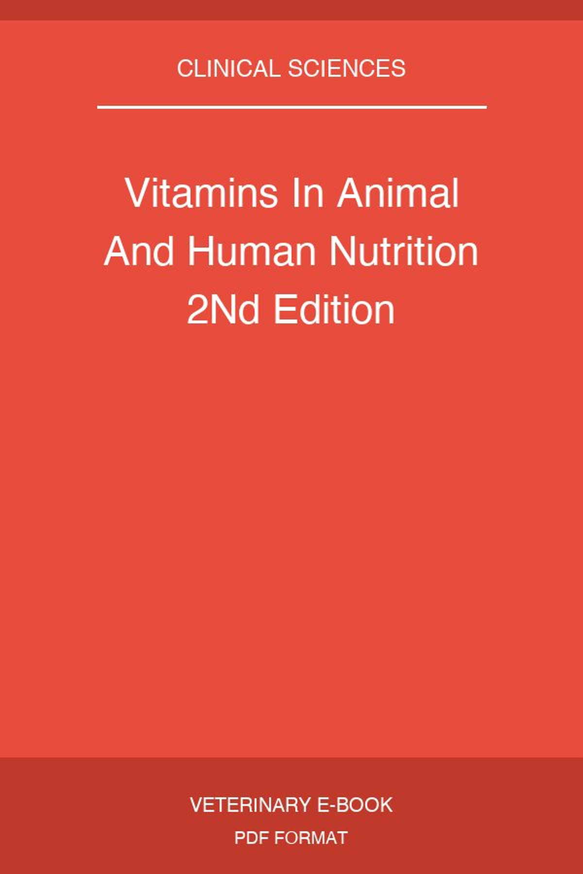 Vitamins In Animal And Human Nutrition 2Nd Edition