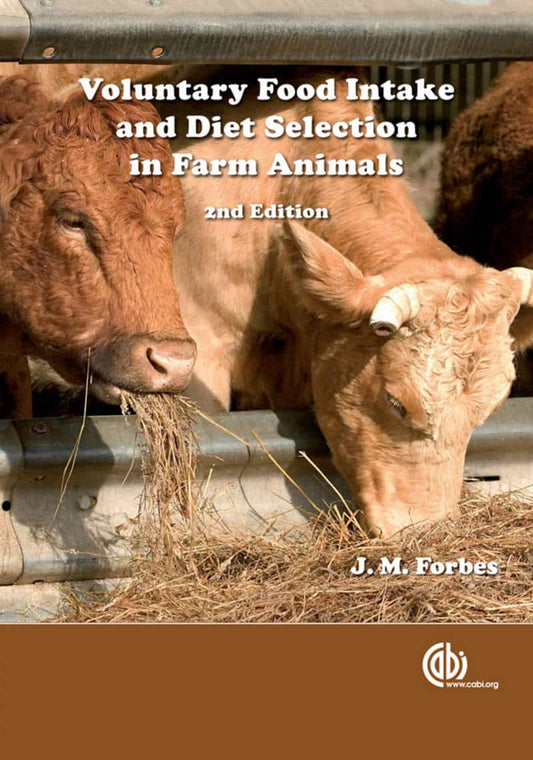 Voluntary Food Intake And Diet Selection Of Farm Animals 2Nd Edition