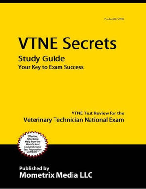 Vtne Secrets Study Guide Vtne Test Review For The Veterinary Technician National Exam