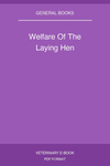 Welfare Of The Laying Hen