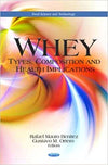 Whey Types, Composition and Health Implications